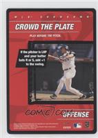 Offense - Crowd the Plate