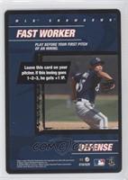 Defense - Fast Worker