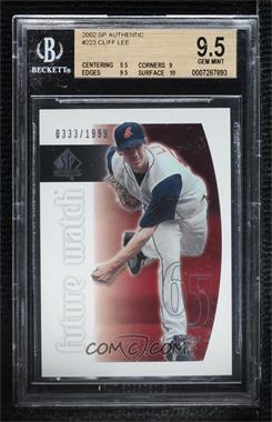 2002 SP Authentic - [Base] #223 - Future Watch - Cliff Lee /1999 [BGS 9.5 GEM MINT]