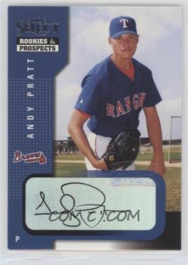 2002 Select Rookies & Prospects - Autographs #7 - Andy Pratt