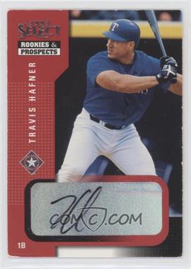 2002 Select Rookies & Prospects - Autographs #94.1 - Travis Hafner (Black Ink) [Good to VG‑EX]