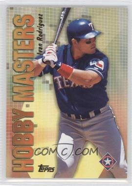 2002 Topps - Hobby Masters #HM14 - Ivan Rodriguez