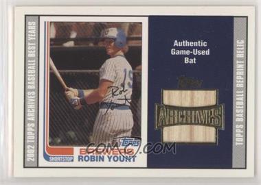 2002 Topps Archives - Bat Relics #TBR-RY - Robin Yount [Good to VG‑EX]