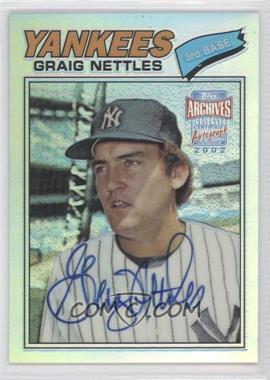 2002 Topps Archives Reserve - Autographs #TRA-GN - Graig Nettles