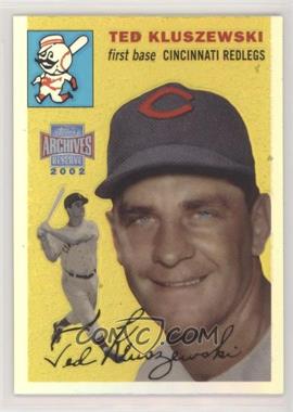 2002 Topps Archives Reserve - [Base] #75 - Ted Kluszewski