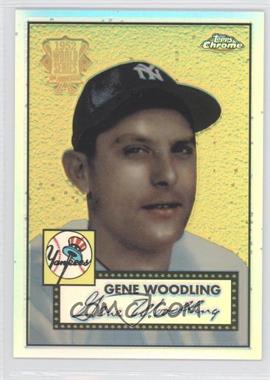 2002 Topps Chrome - 1952 Reprints - Refractor #52R-15 - Gene Woodling