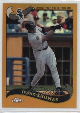 2002 Topps Chrome - [Base] - Gold Refractor #425 - Frank Thomas