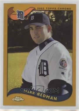 2002 Topps Chrome - [Base] - Gold Refractor #508 - Mark Redman