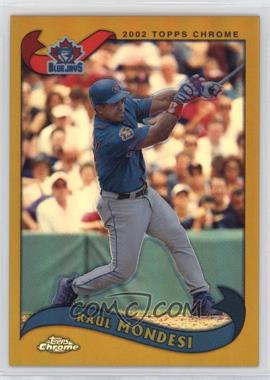 2002 Topps Chrome - [Base] - Gold Refractor #560 - Raul Mondesi