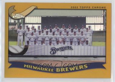 2002 Topps Chrome - [Base] - Gold Refractor #656 - Milwaukee Brewers Team