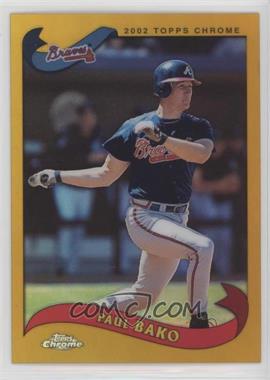 2002 Topps Chrome - [Base] - Gold Refractor #91 - Paul Bako