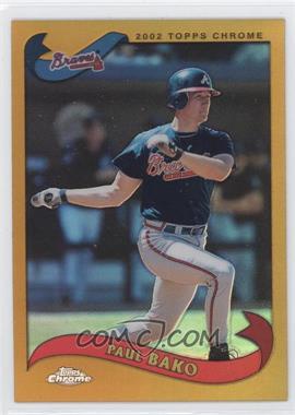 2002 Topps Chrome - [Base] - Gold Refractor #91 - Paul Bako