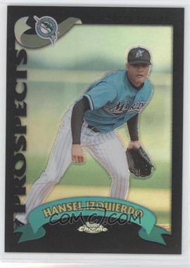 2002 Topps Chrome Traded & Rookies - [Base] - Black Refractor #T232 - Hansel Izquierdo /100