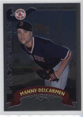 2002 Topps Chrome Traded & Rookies - [Base] #T216 - Manny Delcarmen