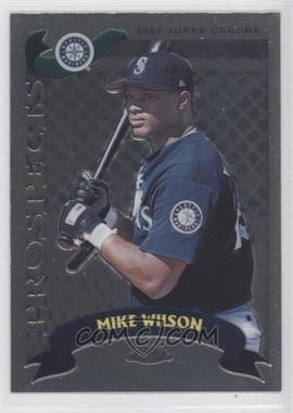 2002 Topps Chrome Traded & Rookies - [Base] #T223 - Mike Wilson