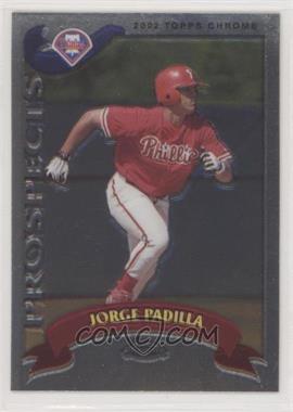 2002 Topps Chrome Traded & Rookies - [Base] #T235 - Jorge Padilla