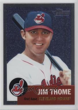 2002 Topps Heritage - Chrome - Chrome #THC85 - Jim Thome /553