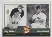 Billy Pierce, Hideo Nomo