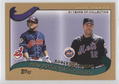 2002 Topps Traded - [Base] - Gold #T275 - Who Would Have Thought - Roberto Alomar /2002