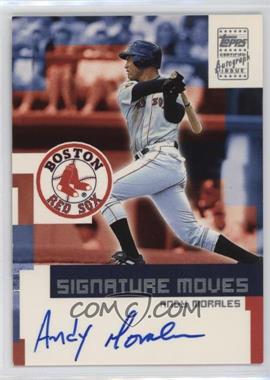 2002 Topps Traded - Signature Moves #TA-AM - Andy Morales