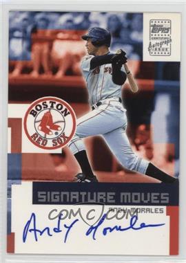 2002 Topps Traded - Signature Moves #TA-AM - Andy Morales