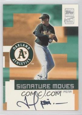 2002 Topps Traded - Signature Moves #TA-JP - Juan Pena