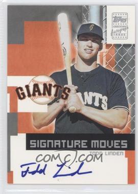 2002 Topps Traded - Signature Moves #TA-TL - Todd Linden