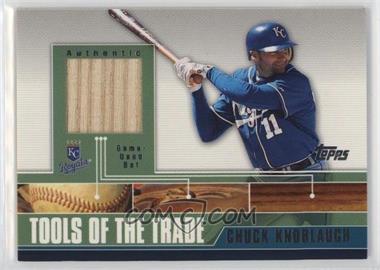 2002 Topps Traded - Tools of the Trade - Relics #TTRR-CK - Chuck Knoblauch