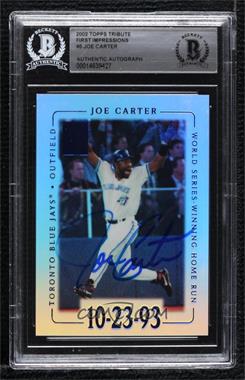 2002 Topps Tribute - [Base] - First Impressions #5 - Joe Carter /83 [BAS BGS Authentic]