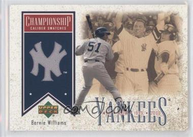 2002 Upper Deck - Championship Caliber Swatches #CC-BW - Bernie Williams