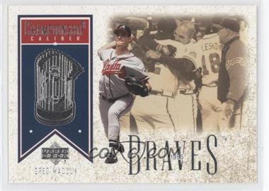 2002 Upper Deck - Championship Caliber #CC6 - Greg Maddux