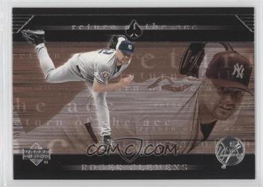 2002 Upper Deck - Return of the Ace #RA9 - Roger Clemens