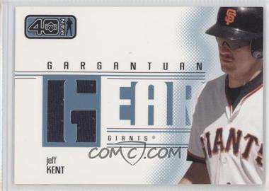 2002 Upper Deck 40 Man - Gargantuan Gear #G-JK - Jeff Kent