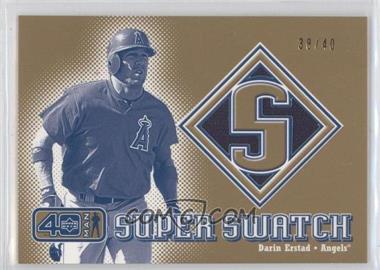 2002 Upper Deck 40 Man - Super Swatches - Gold #S-DE - Darin Erstad /40