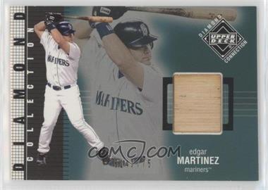 2002 Upper Deck Diamond Connection - [Base] #397 - Diamond Collection Bats - Edgar Martinez /775