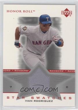 2002 Upper Deck Honor Roll - Star Swatches #SS-IR2 - Ivan Rodriguez