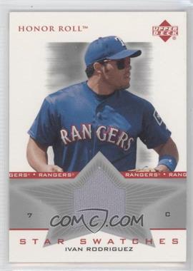 2002 Upper Deck Honor Roll - Star Swatches #SS-IR3 - Ivan Rodriguez