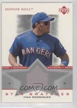 2002 Upper Deck Honor Roll - Star Swatches #SS-IR3 - Ivan Rodriguez