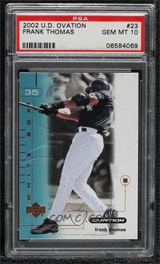 2002 Upper Deck Ovation - [Base] #23 - Frank Thomas [PSA 10 GEM MT]