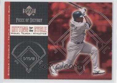 2002 Upper Deck Piece Of History - Hitting for the Cycle #H18 - Miguel Tejada