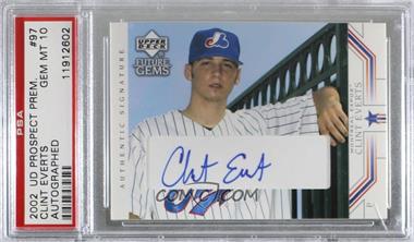 2002 Upper Deck Prospect Premieres - [Base] #97 - Clint Everts [PSA 10 GEM MT]