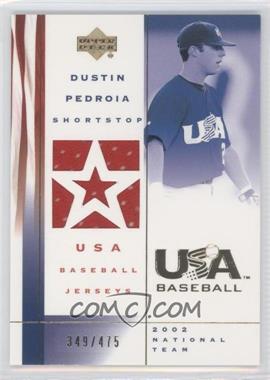 2002 Upper Deck USA Baseball - Jerseys #US-DP - Dustin Pedroia /475