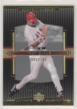 2002 Upper Deck Ultimate Collection - [Base] #1 - Troy Glaus /799