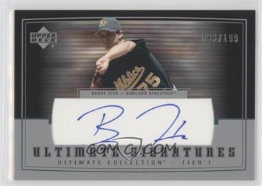 2002 Upper Deck Ultimate Collection - Ultimate Signatures #Tier 1 -BZ1 - Barry Zito /199