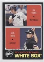 Joe Crede, Josh Fogg