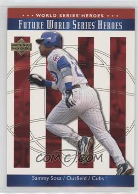 2002 Upper Deck World Series Heroes - [Base] #146 - Sammy Sosa