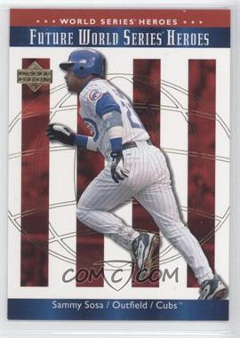 2002 Upper Deck World Series Heroes - [Base] #146 - Sammy Sosa