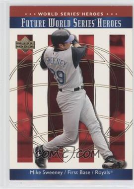 2002 Upper Deck World Series Heroes - [Base] #173 - Mike Sweeney