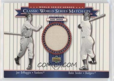 2002 Upper Deck World Series Heroes - Classic World Series Match-Ups #MU49 - Joe DiMaggio, Duke Snider (Snider Jersey)