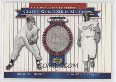 2002 Upper Deck World Series Heroes - Classic World Series Match-Ups #MU56a - Don Larsen, Jackie Robinson